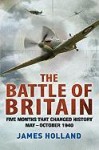 The Battle of Britain, by James Holland